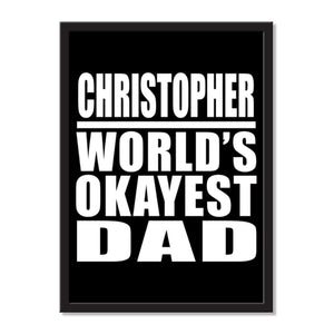 Christopher World's Okayest Dad - Portrait Frame Photo Tile