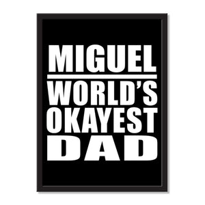 Miguel World's Okayest Dad - Portrait Frame Photo Tile