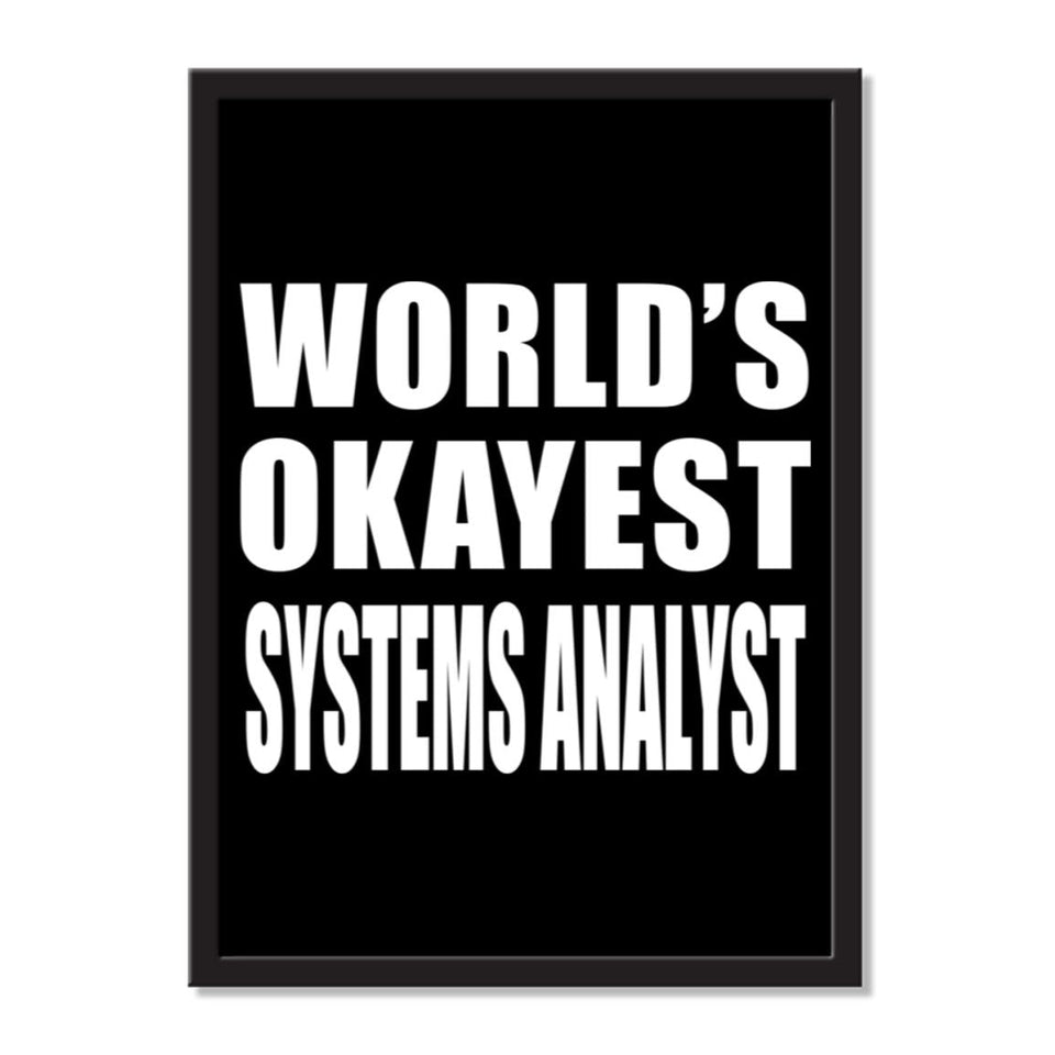 World's Okayest Systems Analyst - Portrait Frame Photo Tile