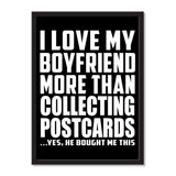 I Love My Boyfriend More Than Collecting Postcards ...He Bought Me This - Portrait Frame Photo Tile