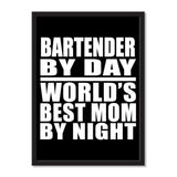 Bartender By Day World's Best Mom By Night - Portrait Frame Photo Tile