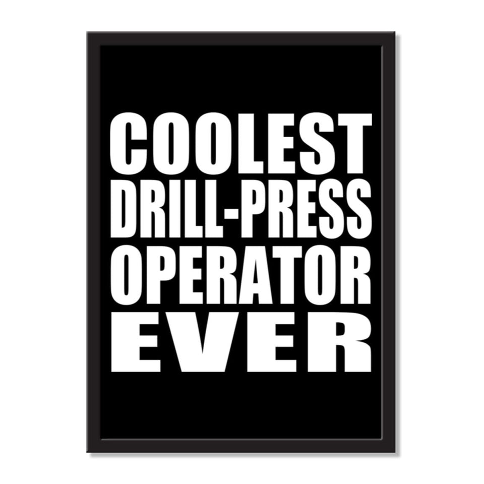 Coolest Drill-Press Operator Ever - Portrait Frame Photo Tile