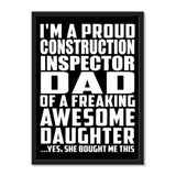 I'm A Proud Construction Inspector Dad Of A Freaking Awesome Daughter, She Bought Me This - Portrait Frame Photo Tile