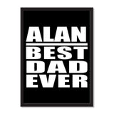Alan Best Dad Ever - Portrait Frame Photo Tile