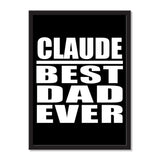 Claude Best Dad Ever - Portrait Frame Photo Tile