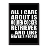All I Care About Is Golden Cocker Retriever And Like Maybe 3 People - Portrait Frame Photo Tile