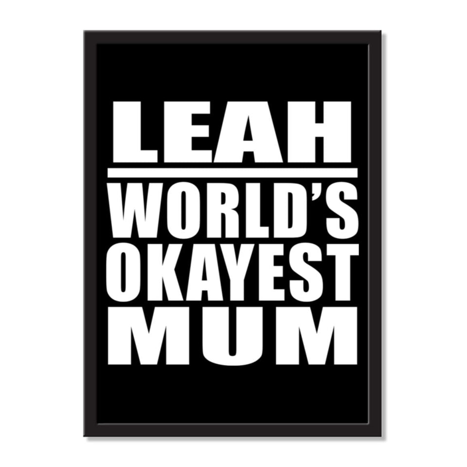 Leah World's Okayest Mum - Portrait Frame Photo Tile