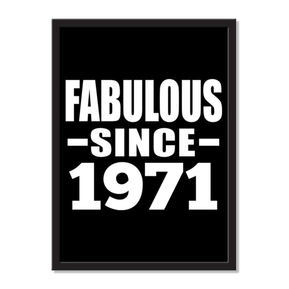 Fabulous Since 1971 - Portrait Frame Photo Tile