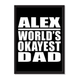 Alex World's Okayest Dad - Portrait Frame Photo Tile