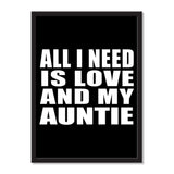 All I Need Is Love And My Auntie - Portrait Frame Photo Tile