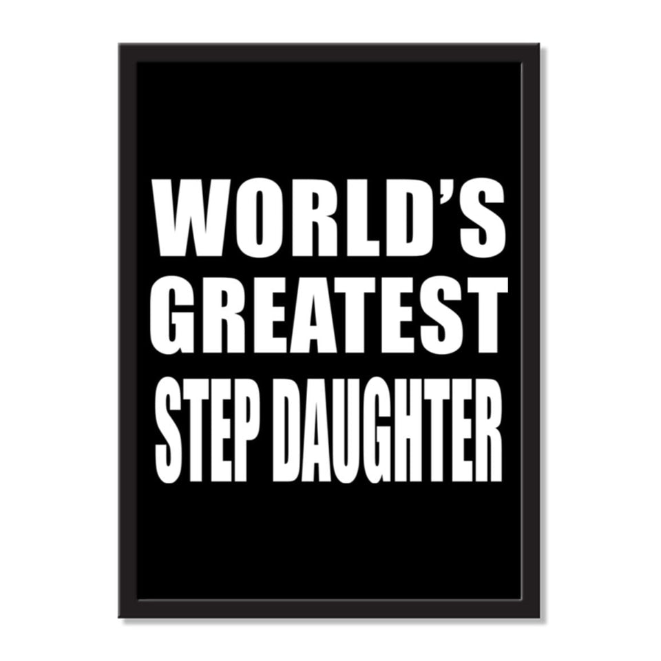 World's Greatest Step Daughter - Portrait Frame Photo Tile