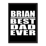 Brian Best Dad Ever - Portrait Frame Photo Tile