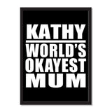 Kathy World's Okayest Mum - Portrait Frame Photo Tile