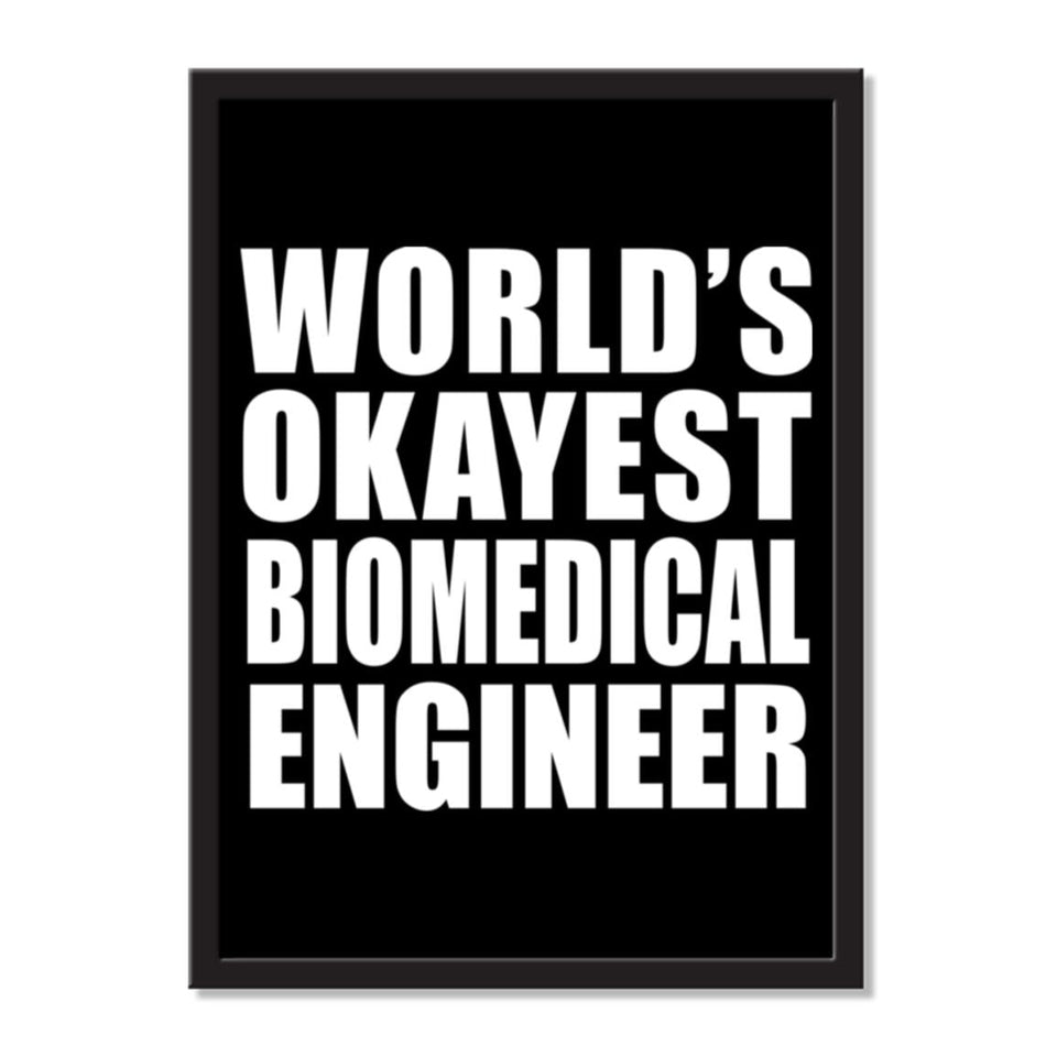 World's Okayest Biomedical Engineer - Portrait Frame Photo Tile
