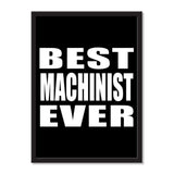 Best Machinist Ever - Portrait Frame Photo Tile