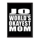 Jo World's Okayest Mom - Portrait Frame Photo Tile