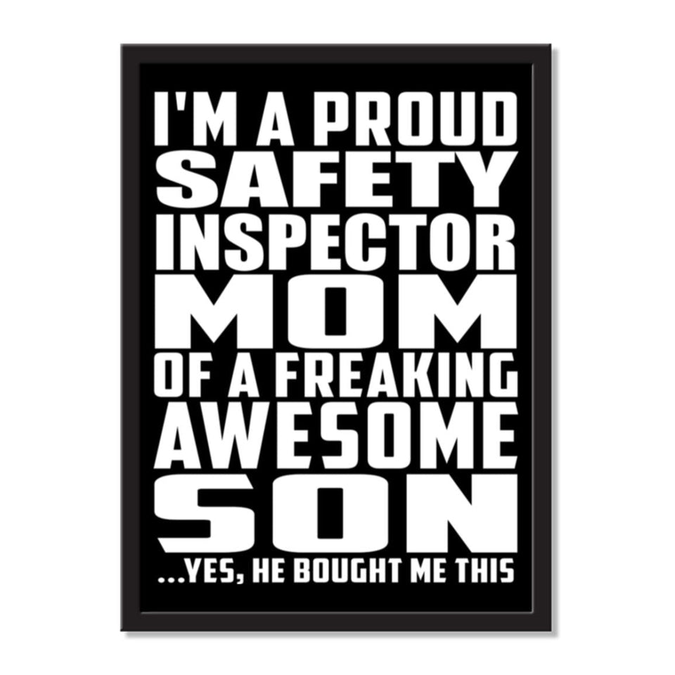 I'm A Proud Safety Inspector Mom Of A Freaking Awesome Son, He Bought Me This - Portrait Frame Photo Tile