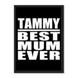 Tammy Best Mum Ever - Portrait Frame Photo Tile