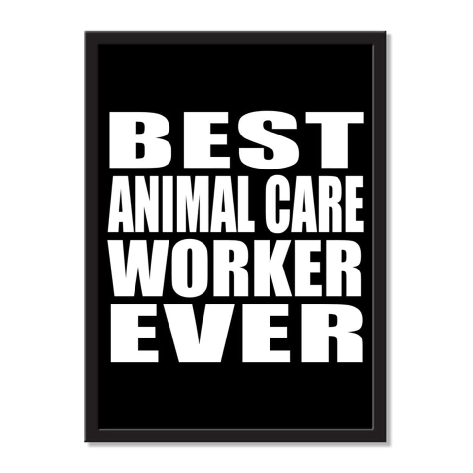 Best Animal Care Worker Ever - Portrait Frame Photo Tile