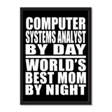 Computer Systems Analyst By Day World's Best Mom By Night - Portrait Frame Photo Tile