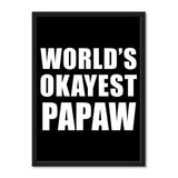 World's Okayest Papaw - Portrait Frame Photo Tile