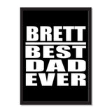 Brett Best Dad Ever - Portrait Frame Photo Tile