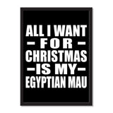All I Want For Christmas Is My Egyptian Mau - Portrait Frame Photo Tile