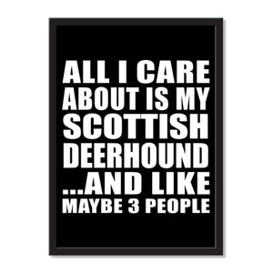 All I Care About Is My Scottish Deerhound And Like Maybe 3 People - Portrait Frame Photo Tile