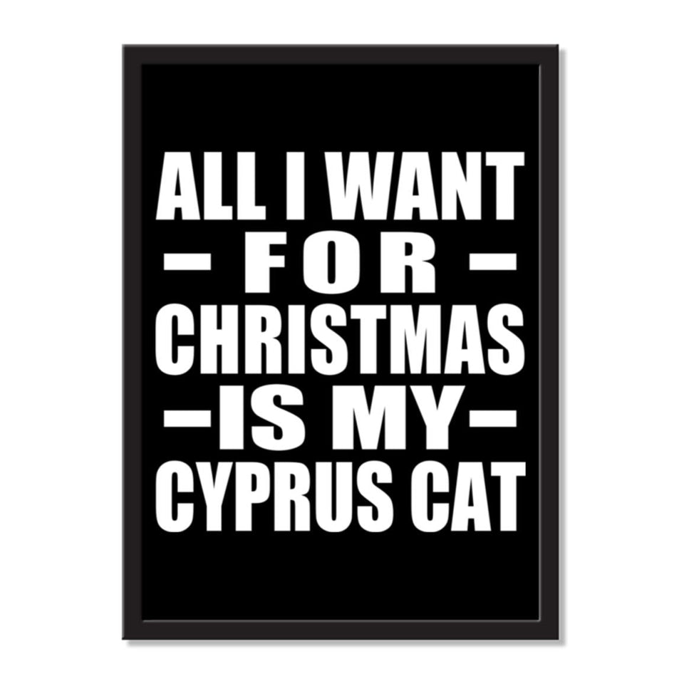 All I Want For Christmas Is My Cyprus Cat - Portrait Frame Photo Tile
