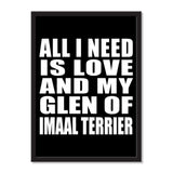 All I Need Is Love And My Glen Of Imaal Terrier - Portrait Frame Photo Tile
