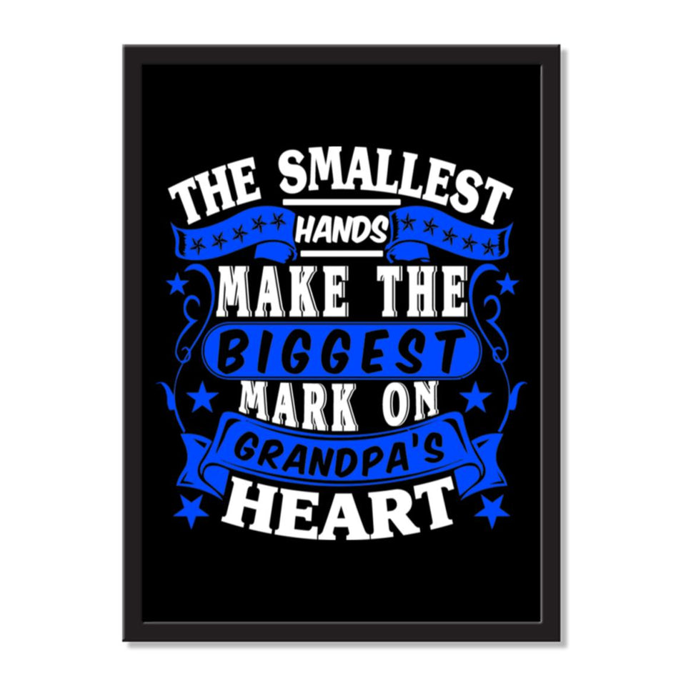 The Smallest Hands Make The Biggest Mark On Grandpa's Heart - Portrait Frame Photo Tile