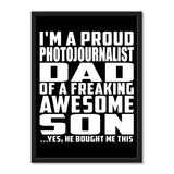 I'm A Proud Photojournalist Dad Of A Freaking Awesome Son, He Bought Me This - Portrait Frame Photo Tile