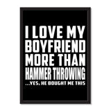 I Love My Boyfriend More Than Hammer Throwing ...He Bought Me This - Portrait Frame Photo Tile