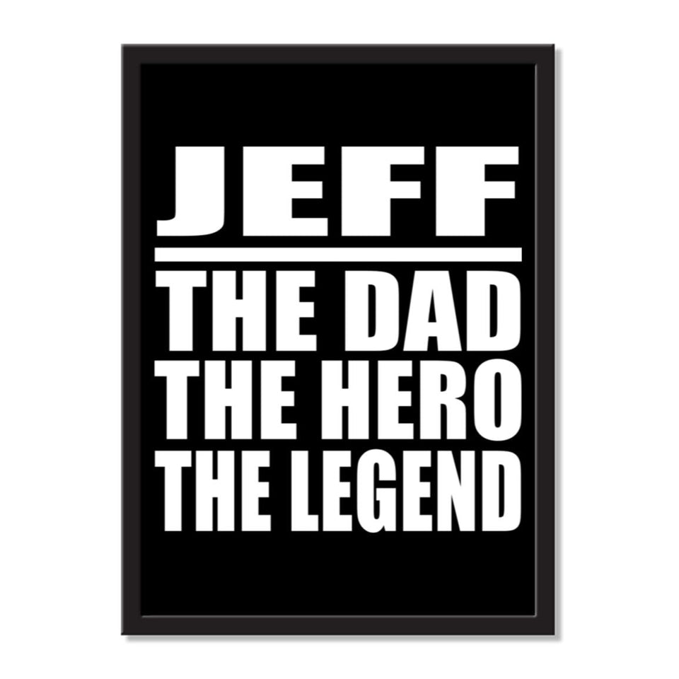 Jeff The Dad The Hero The Legend - Portrait Frame Photo Tile