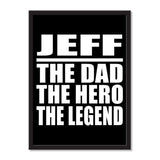 Jeff The Dad The Hero The Legend - Portrait Frame Photo Tile