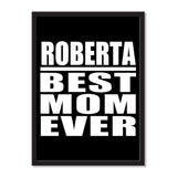 Roberta Best Mom Ever - Portrait Frame Photo Tile