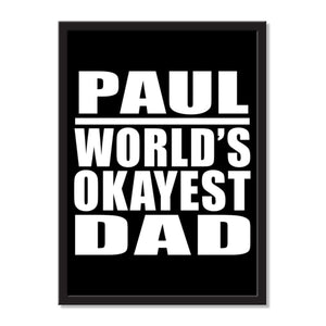 Paul World's Okayest Dad - Portrait Frame Photo Tile