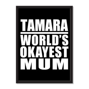 Tamara World's Okayest Mum - Portrait Frame Photo Tile
