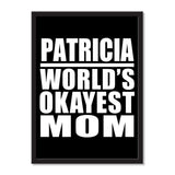 Patricia World's Okayest Mom - Portrait Frame Photo Tile