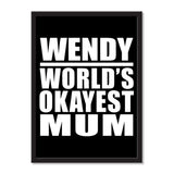 Wendy World's Okayest Mum - Portrait Frame Photo Tile