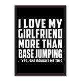 I Love My Girlfriend More Than Base Jumping ...She Bought Me This - Portrait Frame Photo Tile