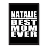 Natalie Best Mom Ever - Portrait Frame Photo Tile