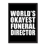 World's Okayest Funeral Director - Portrait Frame Photo Tile