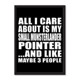All I Care About Is My Small Munsterlander Pointer And Like Maybe 3 People - Portrait Frame Photo Tile