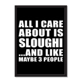 All I Care About Is Sloughi And Like Maybe 3 People - Portrait Frame Photo Tile