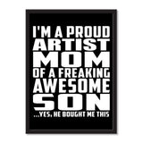 I'm A Proud Artist Mom Of A Freaking Awesome Son, He Bought Me This - Portrait Frame Photo Tile