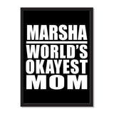 Marsha World's Okayest Mom - Portrait Frame Photo Tile
