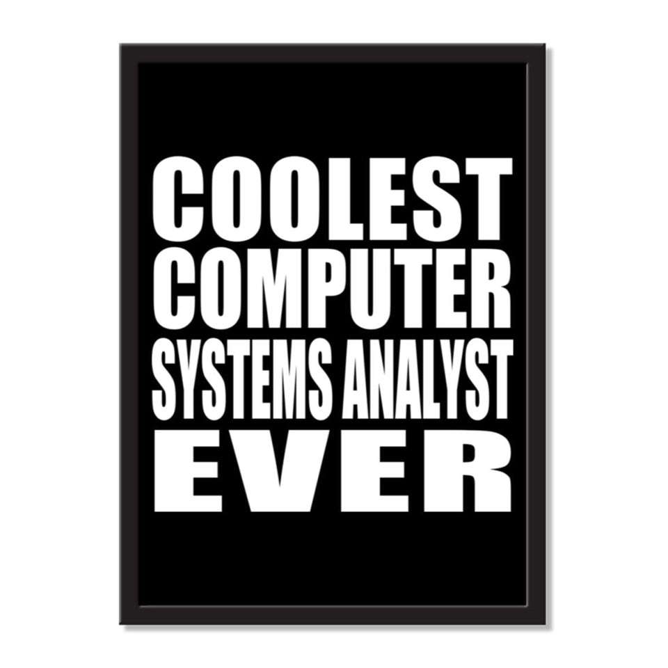Coolest Computer Systems Analyst Ever - Portrait Frame Photo Tile