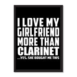 I Love My Girlfriend More Than Clarinet ...She Bought Me This - Portrait Frame Photo Tile