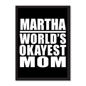Martha World's Okayest Mom - Portrait Frame Photo Tile